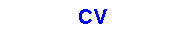  : CV