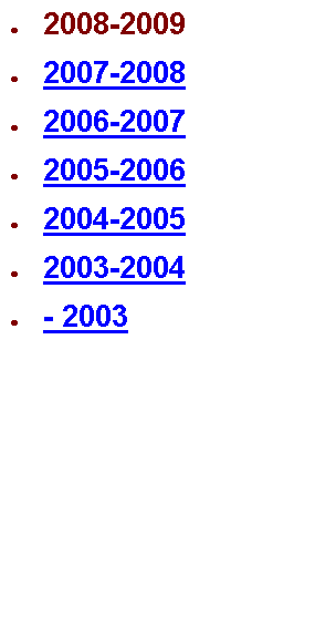  : 2008-20092007-20082006-20072005-20062004-20052003-2004- 2003